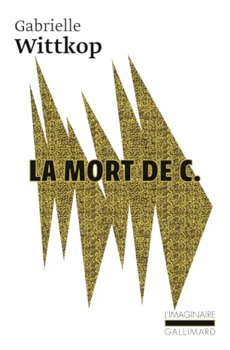 La Mort de C./Le Puritain passionné: Suivi de Le puritain passionné von GALLIMARD