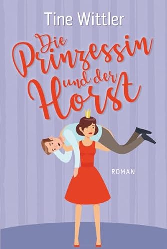 Die Prinzessin und der Horst Die Prinzessin und der Horst