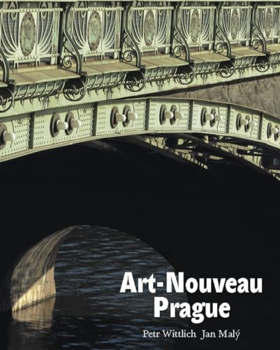 Art-Nouveau Prague: Forms of the Style von University of Chicago Press