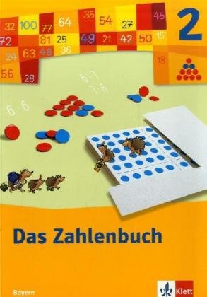 Das Zahlenbuch - Ausgabe Bayern / Schülerbuch 2. Schuljahr Das Zahlenbuch - Ausgabe Bayern / Schülerbuch 2. Schuljahr