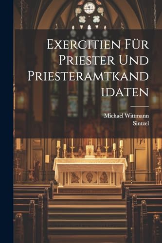 Exercitien für Priester und Priesteramtkandidaten