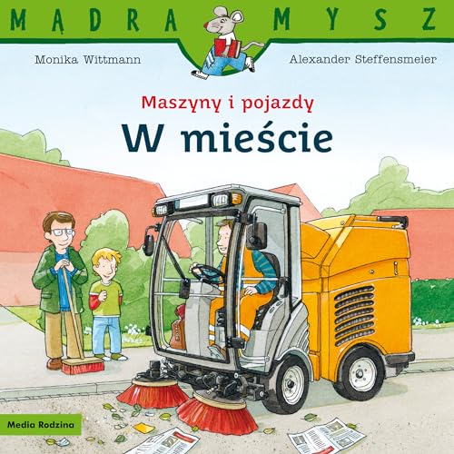 Mądra Mysz Maszyny i pojazdy W mieście Mądra Mysz Maszyny i pojazdy W mieście