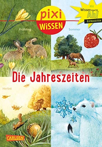 Pixi Wissen 49: Die Jahreszeiten (49): Mit Wissen macht Ah! Extraseiten