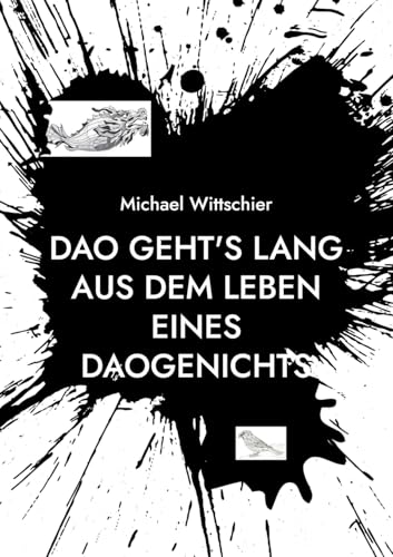 DAO geht's lang: Aus dem Leben eines Daogenichts von BoD – Books on Demand