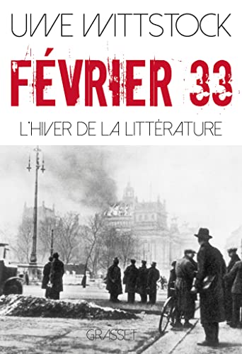 Février 33: L'hiver de la littérature von GRASSET