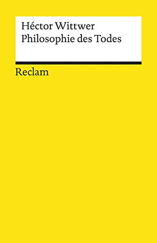 Philosophie des Todes (Reclams Universal-Bibliothek) von Reclam Philipp Jun.
