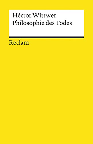 Philosophie des Todes (Reclams Universal-Bibliothek)