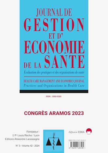 Journal de gestion et d'économie de la santé n°3 Volume 42: Congrès Aramos 2023 von ESKA