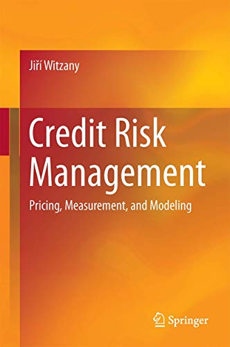 Credit Risk Management: Pricing, Measurement, and Modeling von Springer