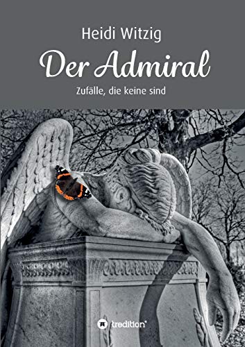 Der Admiral: Zufälle, die keine sind von tredition