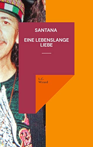 Santana Eine lebenslange Liebe von Book on Demand