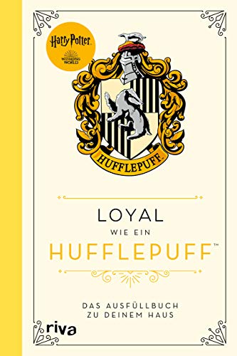 Harry Potter: Loyal wie ein Hufflepuff: Das Ausfüllbuch zu deinem Haus. Das Workbook für alle Potter-Fans. Das perfekte Geschenk für Weihnachten, Geburtstag oder zwischendurch von RIVA