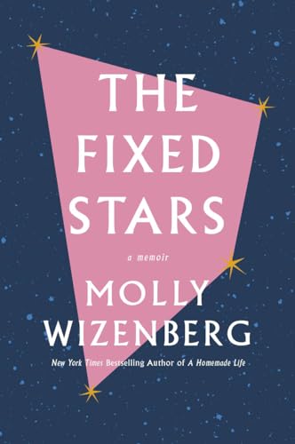 The Fixed Stars: A Memoir von Abrams Press