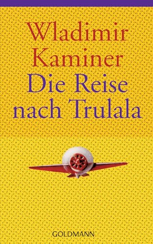 Die Reise nach Trulala von Goldmann