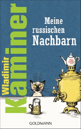 Meine russischen Nachbarn von Goldmann TB