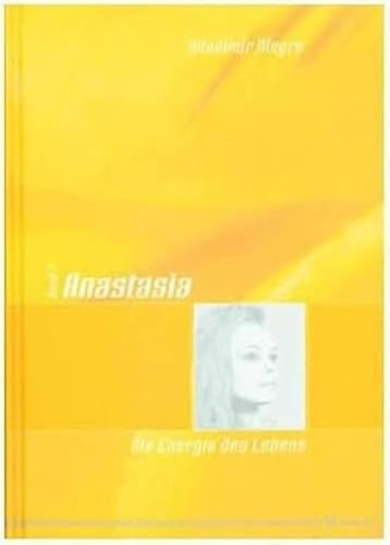 Anastasia - Die Energie des Lebens