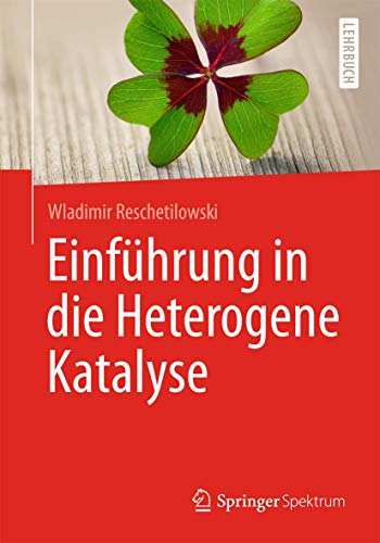 Einführung in die Heterogene Katalyse von Springer Spektrum