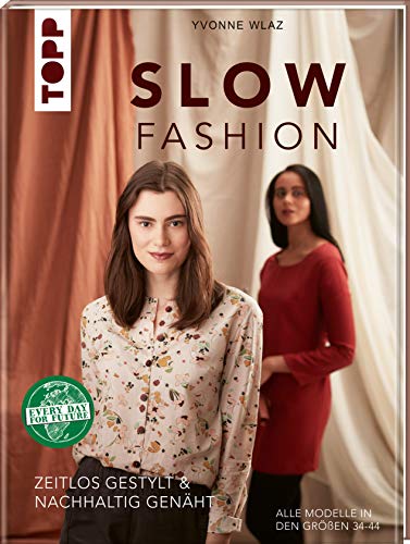 Slow Fashion: Zeitlos gestylt & nachhaltig genäht. In den Größen 34-44