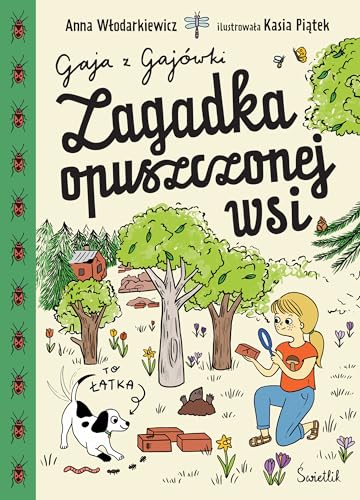 Gaja z Gajówki (2) (Zagadka opuszczonej wsi. Gaja z Gajówki. Tom 2, Band 2) von Wydawnictwo Kobiece