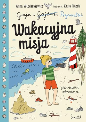 Gaja z Gajówki: Gaja z Gajówki. Tom 3 (3) (Wakacyjna misja., Band 3)