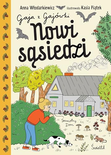 Gaja z Gajówki (4) (Nowi sąsiedzi. Gaja z Gajówki. Tom 4, Band 4) von Wydawnictwo Kobiece