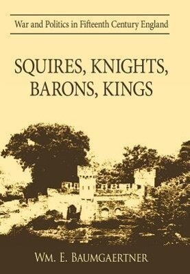Squires Knights Barons Kings von Trafford Publishing