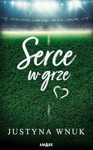 Serce w grze von Amare
