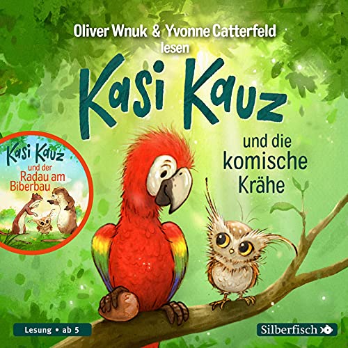 Kasi Kauz und die komische Krähe, Kasi Kauz und der Radau am Biberbau: 1 CD von Silberfisch