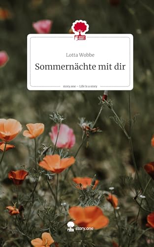 Sommernächte mit dir. Life is a Story - story.one