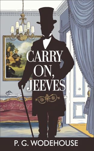 Carry On, Jeeves Carry On, Jeeves von Anson Street Press