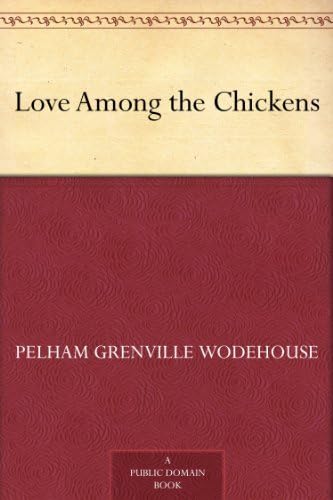 Love Among the Chickens Love Among the Chickens von Anson Street Press