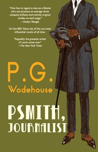 Psmith, Journalist (Warbler Classics Annotated Edition) von Warbler Classics