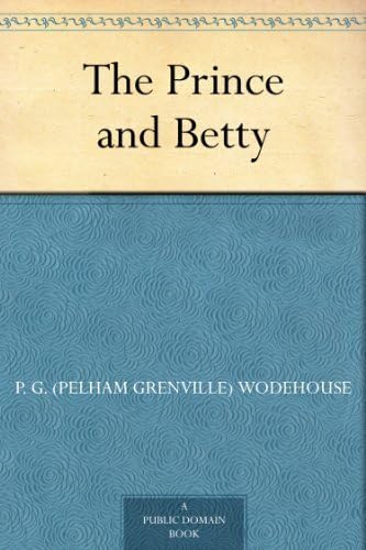 The Prince and Betty The Prince and Betty von Anson Street Press