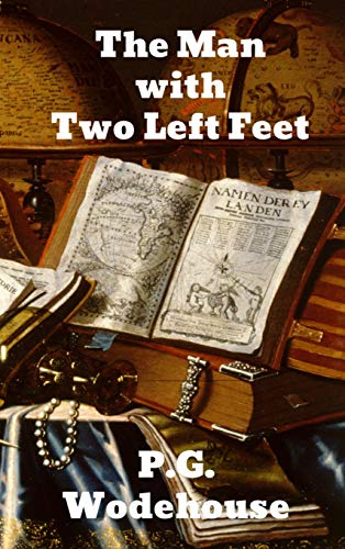 The Man With Two Left Feet The Man With Two Left Feet