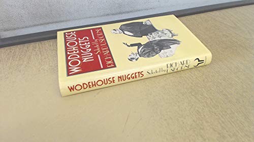 Wodehouse Nuggets: An Anthology Wodehouse Nuggets: An Anthology