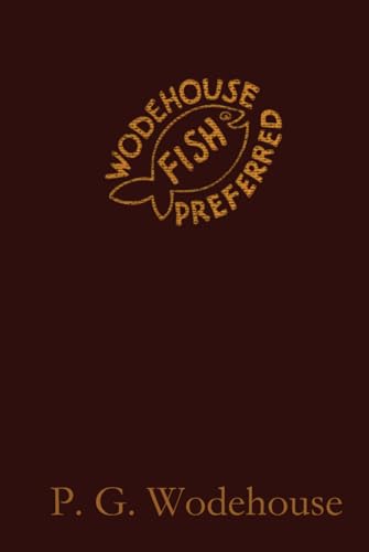 Fish Preferred: The Butler, The Pig, and The Secret Letters in a A Hilarious Romp at Blandings Castle Fish Preferred: The Butler, The Pig, and The Secret Letters in a A Hilarious Romp at Blandings Castle von Independently published