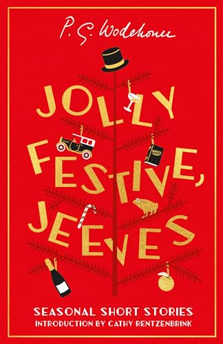 Jolly Festive, Jeeves: Seasonal Stories from the World of Wodehouse von Hutchinson Heinemann