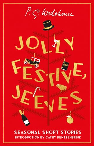 Jolly Festive, Jeeves: Seasonal Stories from the World of Wodehouse