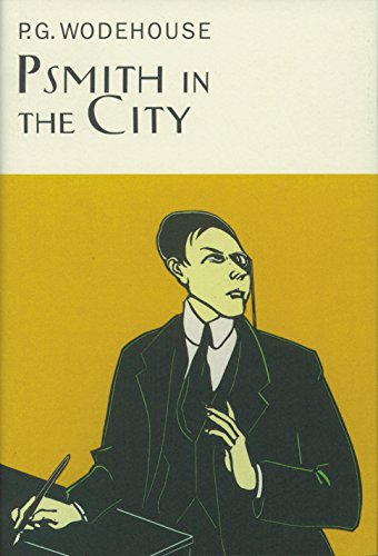 Psmith In The City (Everyman's Library P G WODEHOUSE) von Everyman's Library