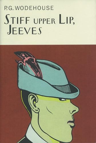 Stiff Upper Lip, Jeeves (Everyman's Library P G WODEHOUSE) von Everyman