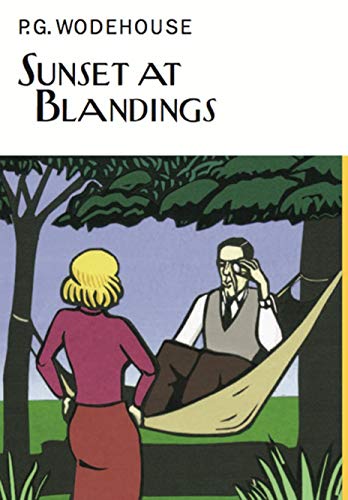 Sunset At Blandings (Everyman's Library P G WODEHOUSE)