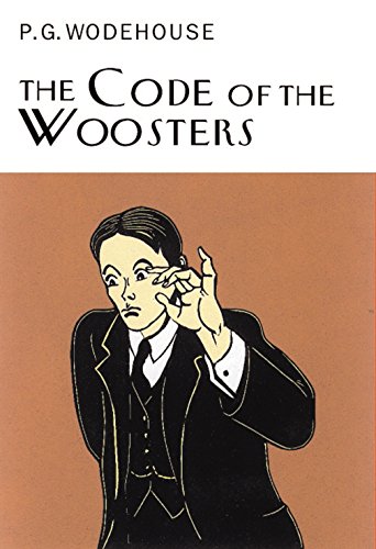 The Code Of The Woosters: P.G. Wodehouse (Everyman's Library P G WODEHOUSE) von Everyman's Library