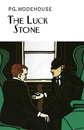 The Luck Stone (Everyman's Library P G WODEHOUSE)
