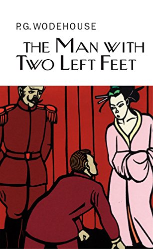 The Man With Two Left Feet (Everyman's Library P G WODEHOUSE)