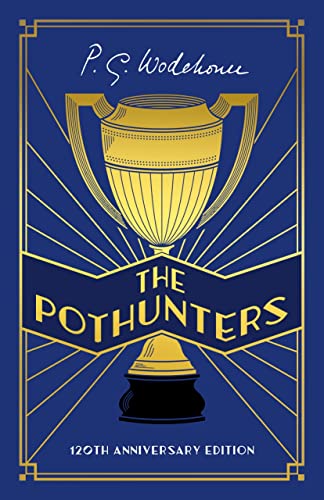 The Pothunters: 120th Anniversary edition
