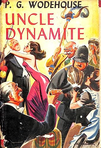 Uncle Dynamite (Everyman's Library P G WODEHOUSE)