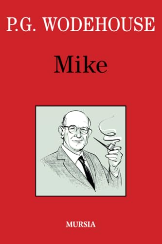 Mike (I libri di Wodehouse) von Mursia