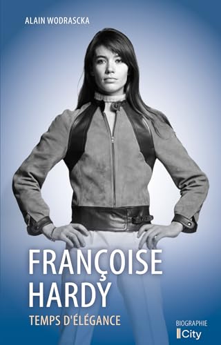 Françoise Hardy: Temps d'élégance