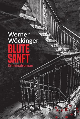 Blute sanft: Kriminalroman Blute sanft: Kriminalroman