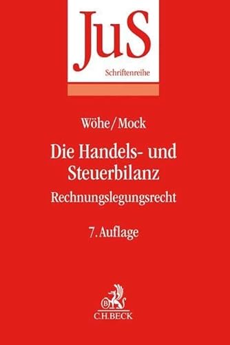 Die Handels- und Steuerbilanz: Rechnungslegungsrecht (JuS-Schriftenreihe) von Beck C. H.